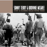 Sonny Terry & Brownie McGhee: Just A Closer Walk With...