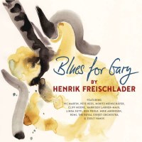 Henrik Freischlader: Blues For Gary (180g) - Cable Car  -...