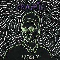 Shamir: Ratchet -   - (Vinyl / Pop (Vinyl))