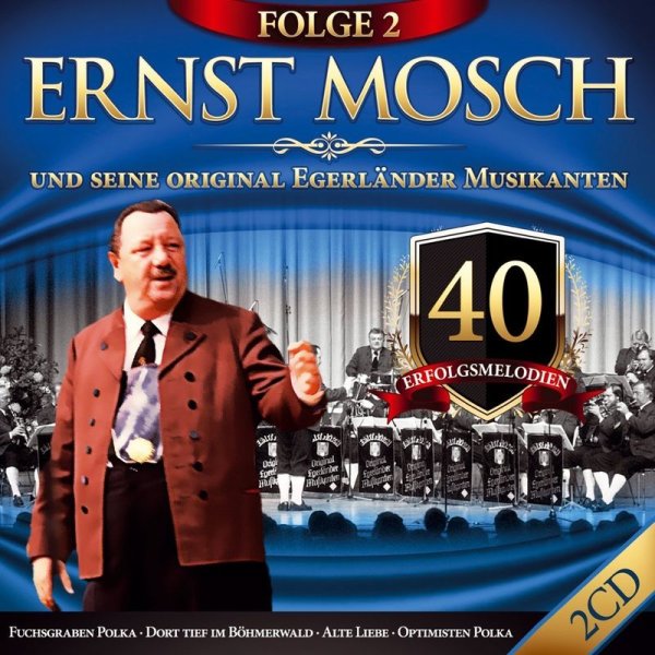 Ernst Mosch: 40 Erfolgsmelodien Folge 2 -   - (CD / Titel: # 0-9)