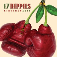 17 Hippies: Kirschenzeit -   - (Vinyl / Rock (Vinyl))