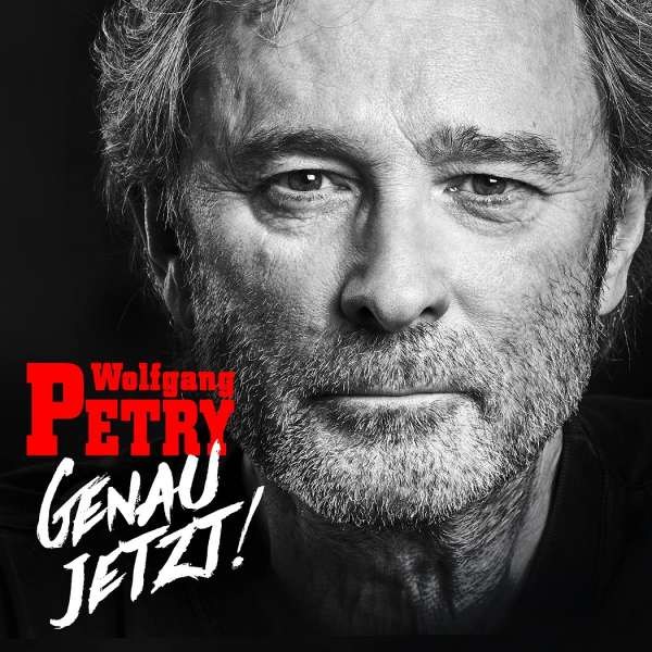 Wolfgang Petry: Genau jetzt! -   - (CD / Titel: A-G)