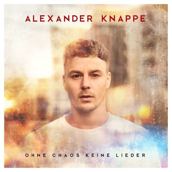 Alexander Knappe: Ohne Chaos keine Lieder - Starwatch  - (CD / Titel: H-P)