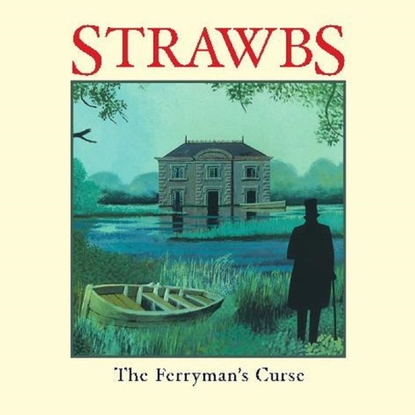 The Strawbs: The Ferrymans Curse - Cherry Red  - (CD / Titel: Q-Z)