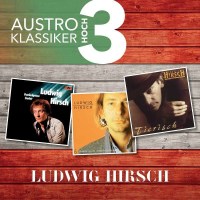 Ludwig Hirsch: Austro Klassiker Hoch 3 -   - (CD / Titel:...