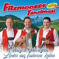 Filzmooser Tanzlmusi: Unsere schönsten Lieder aus...