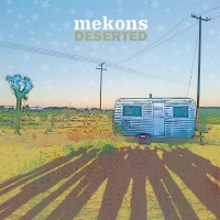 The Mekons: Deserted (180g) -   - (Vinyl / Rock (Vinyl))