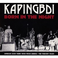 Kapingbdi: Born In The Night -   - (CD / Titel: A-G)