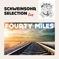 Schweinsohr Selection: Fourty Miles: Live -   - (CD /...