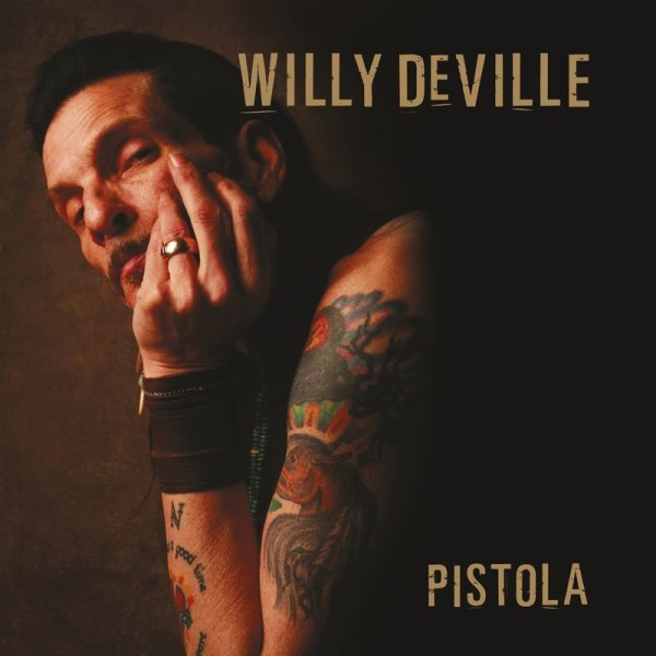 Willy DeVille: Pistola (Ltd.) - earMUSIC  - (CD / Titel: H-P)