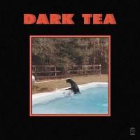 Dark Tea: Dark Tea -   - (Vinyl / Pop (Vinyl))