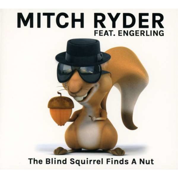 Mitch Ryder & Engerling: The Blind Squirrel Finds A Nut - Live - BuschFunk  - (CD / Titel: Q-Z)