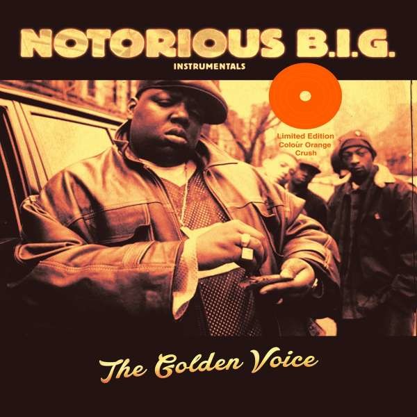 The Notorious B.I.G.: The Golden Voice (Instrumentals) (Limited Edition) (Orange Vinyl) -   - (Vinyl / Rock (Vinyl))