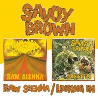 Savoy Brown: Raw Sienna / Looking In - BGO  - (CD /...