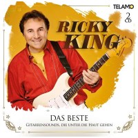 Ricky King: Das Beste: Gitarrensounds, die unter die Haut...