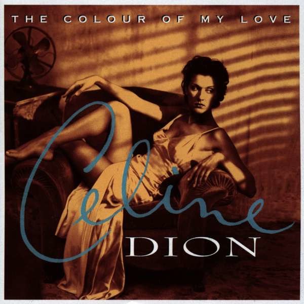 Céline Dion: The Colour Of My Love -   - (Vinyl / Rock (Vinyl))