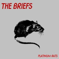 The Briefs: Platinum Rats -   - (Vinyl / Pop (Vinyl))