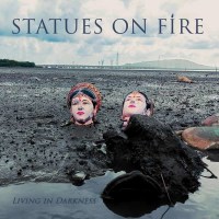 Statues On Fire: Living In Darkness -   - (Vinyl / Pop...