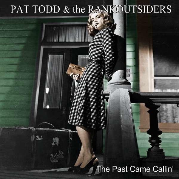 Pat Todd & The Rankoutsiders: The Past Came Callin -   - (Vinyl / Pop (Vinyl))