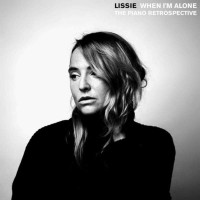 Lissie: When Im Alone: The Piano Retrospective - Cooking...