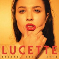 Lucette: Deluxe Hotel Room -   - (Vinyl / Pop (Vinyl))