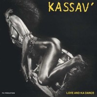 Kassav: Love And Ka Dance (Reissue) (Limited-Edition) -...