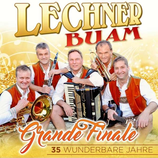 Lechner Buam: Grande Finale: 35 Wunderbare Jahre - MCP  - (CD / Titel: A-G)