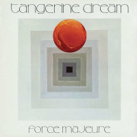 Tangerine Dream: Force Majeure (Remastered 2018) -   -...