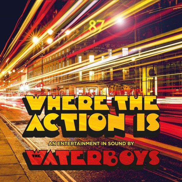 The Waterboys: Where The Action Is -   - (CD / Titel: Q-Z)