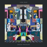 Von Spar: Under Pressure -   - (Vinyl / Pop (Vinyl))