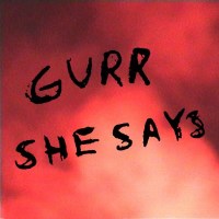 Gurr: She Says -   - (Vinyl / Pop (Vinyl))