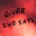 Gurr: She Says -   - (Vinyl / Pop (Vinyl))