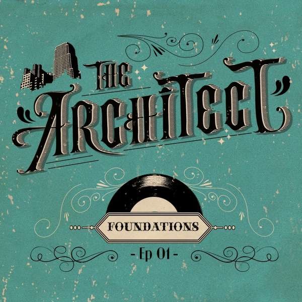 The Architect: Foundations -   - (Vinyl / Pop (Vinyl))