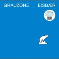 Grauzone: Eisbär - WRWTFWW  - (Vinyl / Maxi-Single...