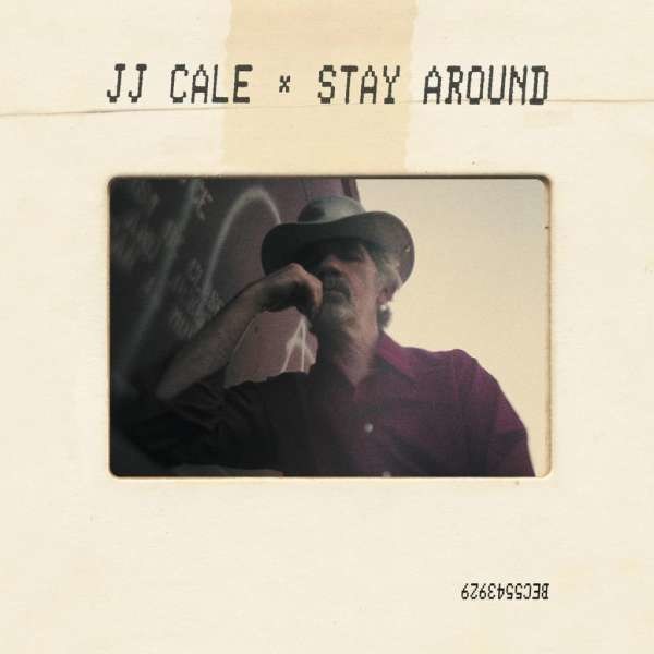 J.J. Cale: Stay Around - Because  - (Vinyl / Pop (Vinyl))