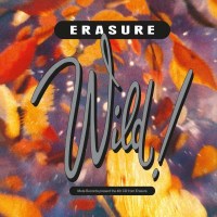 Erasure: Wild! (Deluxe-Edition) (2019 Remaster) - Mute...