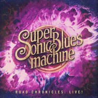 Supersonic Blues Machine: Road Chronicles: Live! - Mascot...