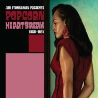 Various Artists: Popcorn Heartbreak 1958-1964 -   -...