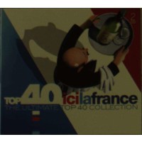 Top 40Ici La France - Sony  - (CD / T)