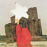 Dead Can Dance: Spleen & Ideal - 4AD  - (Vinyl / Pop...