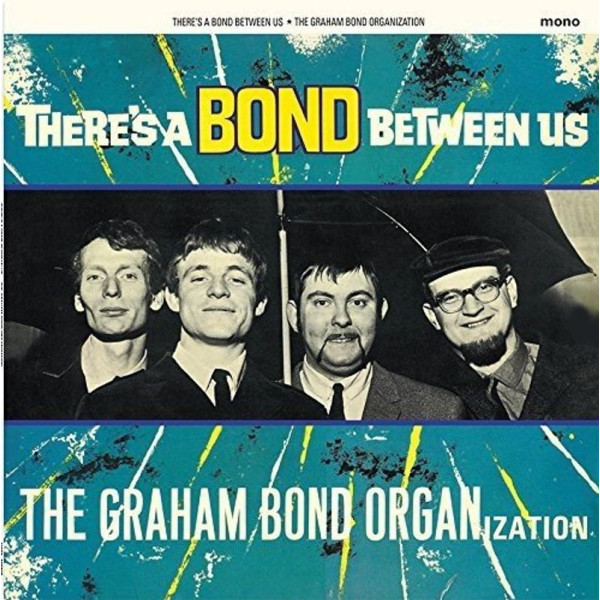 Graham Bond: Theres A Bond Between Us (remastered) (180g) (Mono) - Repertoire  - (LP / T)