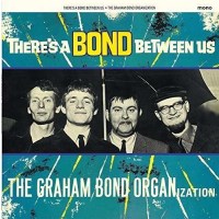 Graham Bond: Theres A Bond Between Us (remastered) (180g)...