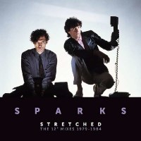 Sparks: Stretched: The 12" Mixes 1979-1984 (180g)...