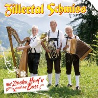 Zillertal Schmiss: Mit Ziacha, Harfn und an Bass -...