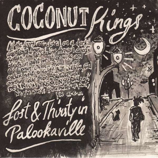 Coconut Kings: Lost & Thirsty In Palookaville (Limited Numbered Edition) -   - (Vinyl / Single 7")