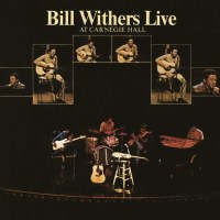 Bill Withers (1938-2020): Live At Carnegie Hall (180g) -...