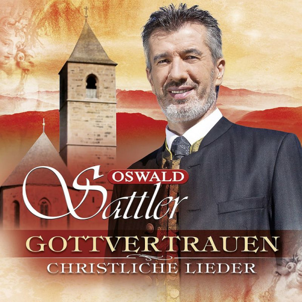 Oswald Sattler: Gottvertrauen: Christliche Lieder - Electrola  - (CD / Titel: H-P)