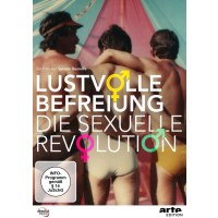 Lustvolle Befreiung - Die sexuelle Revolution - absolut...