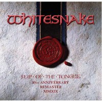 Whitesnake: Slip Of The Tongue (30th Anniversary Edition)...