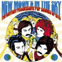 New Moons In The Sky: The British Progressive Pop Sounds...